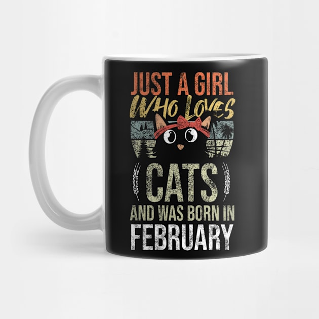 Just A Girl Who Loves Cats And Was Born In February Birthday by Rishirt